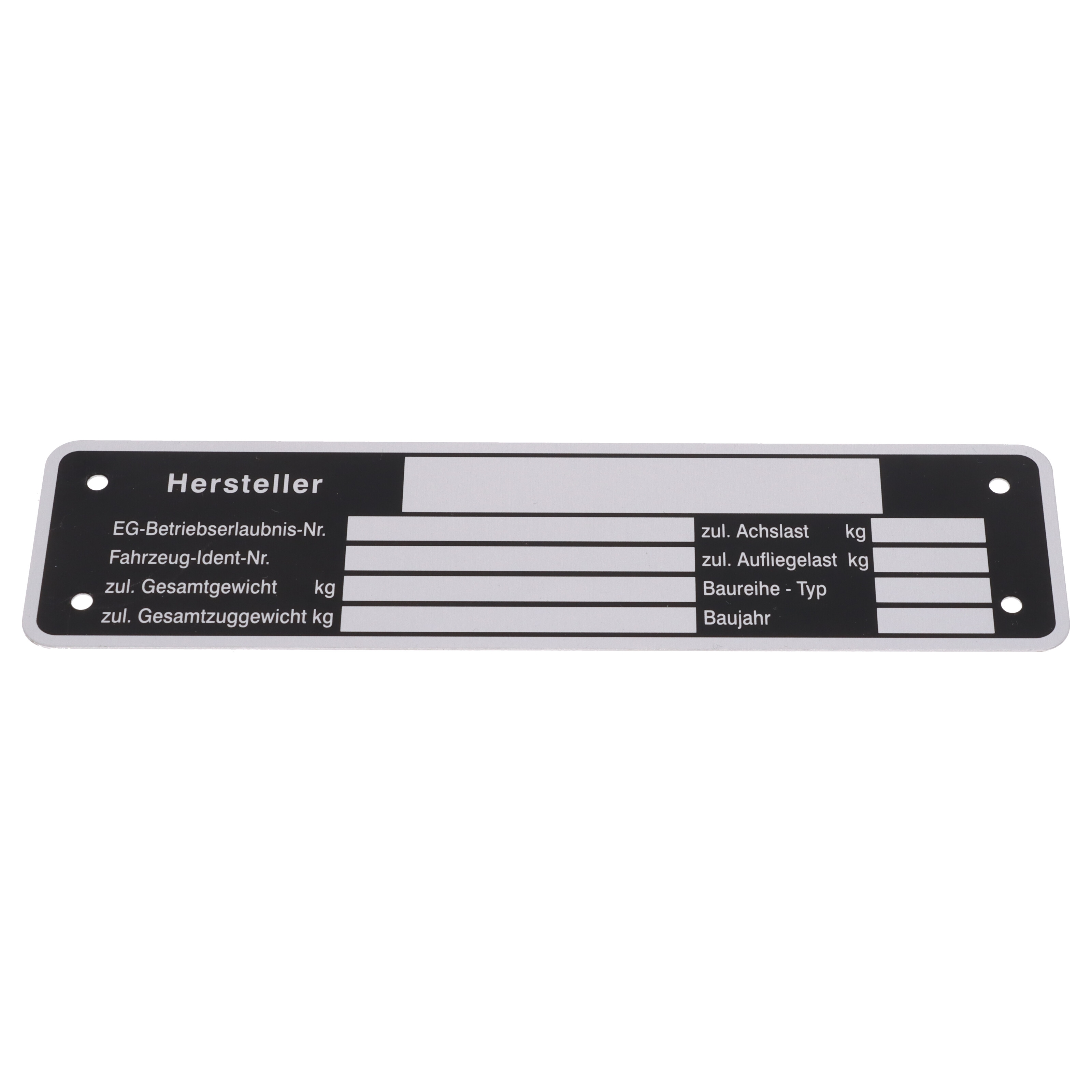 Typenschild Blanko 148 x 38 mm für Anhänger Typ Fz-i-Nr. Bj. Gesamtgwe. Stützlast Achslast