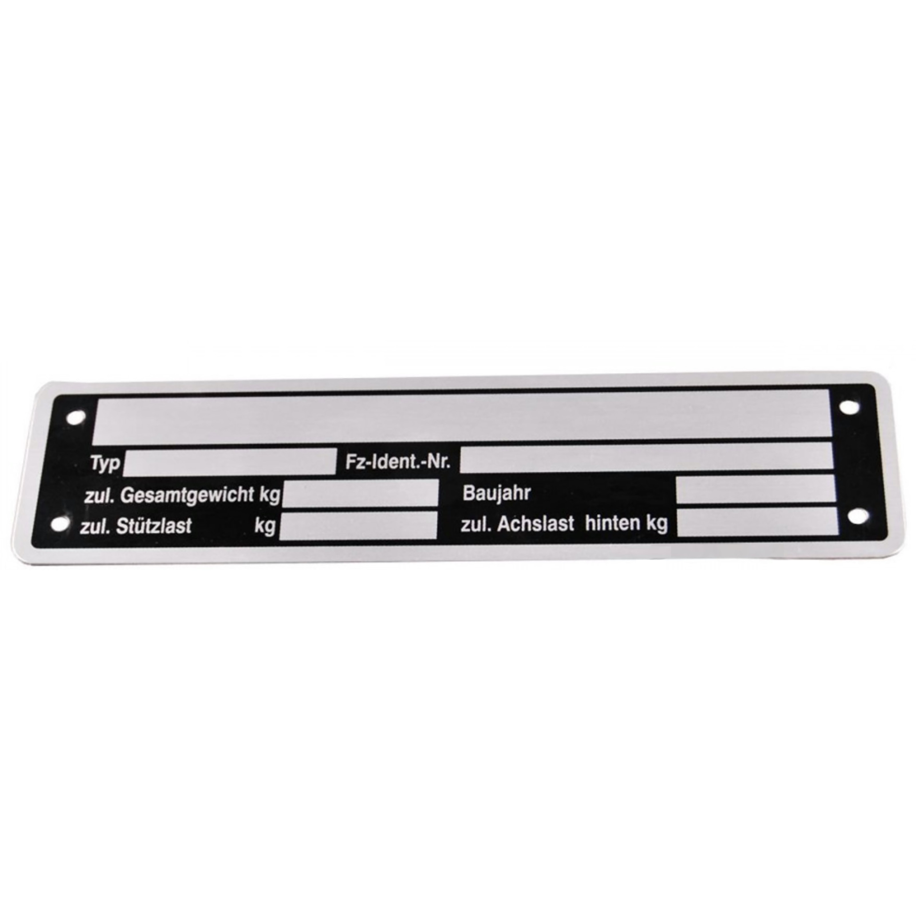 Typenschild Blanko 148 x 38 mm für Anhänger Typ Fz-i-Nr. Bj. Gesamtgwe. Stützlast Achslast